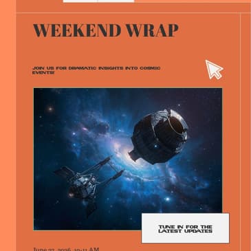 The Weekend Wrap: NASA's Bold Swift Rescue, Cosmic Demolition Derby Unfolds