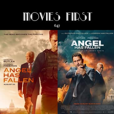 647: Angel Has Fallen (a @MoviesFirst review)
