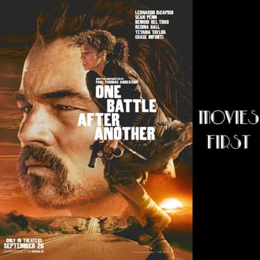 A Political Tapestry: Dissecting the Layers of 'One Battle After Another'