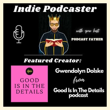 Gwendolyn Dolske from Good Is In The Details