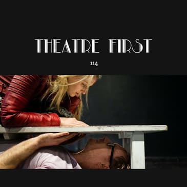 114: Polygraph (Theatreworks, Melbourne) - Theatre First with Alex First