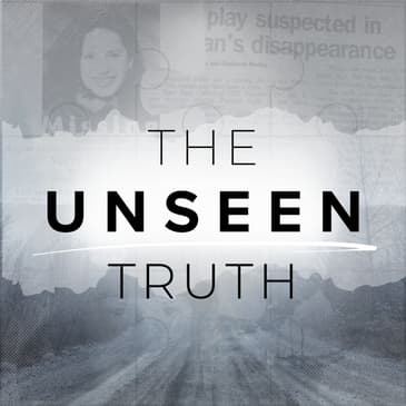 INTRODUCING: The Unseen Truth | The Murder of Stacey Colbert: Ep. 1