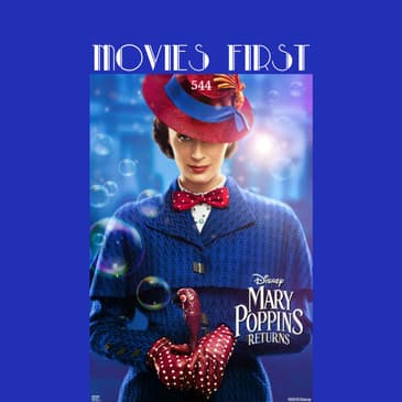 544: Mary Poppins Returns (review)