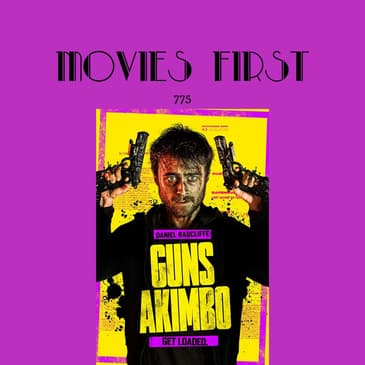775: Guns Akimbo (Action, Comedy) (the @MoviesFirst review)