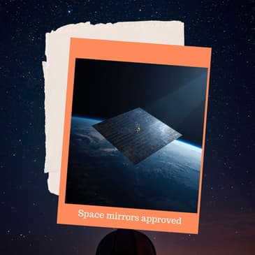 Space Mirrors Spark Controversy, Hidden Space Junk Revealed, and Black Hole Energy Breakthrough