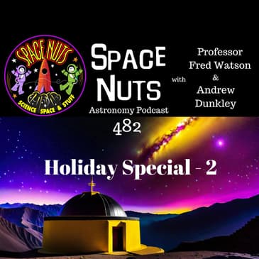 Cosmic Mysteries, Lost Civilizations & Solar Probes: #482