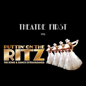 203: Puttin' On The Ritz (Australian and UK Tour 2019) (review)