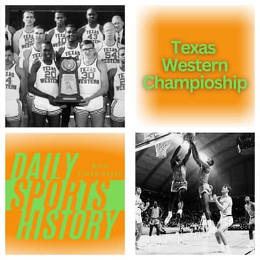 Texas Western's: Historic Glory on the Hardwood Championship