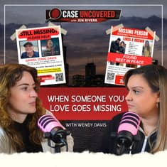 When Someone You Love Goes Missing | Dan Davis Case