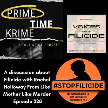 A Discussion About Filicide With Rachel From Like Mother Like Murder