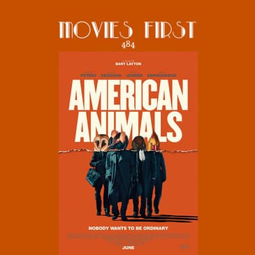 484 American Animals (Crime, Drama)