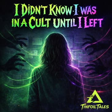 Ep. 243: I Didn’t Know I Was in a Cult Until I Left