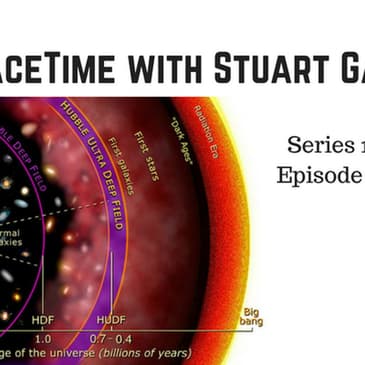 SpaceTime with Stuart Gary Series 19 Episode 60 - First stars formed later than thought...