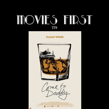 Come to Daddy (Comedy, Horror, Thriller) (the @MoviesFirst review)
