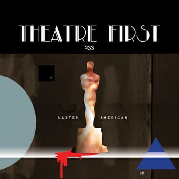 233: Ulster American (Red Stitch Actors Theatre, Melbourne, Australia) (review)