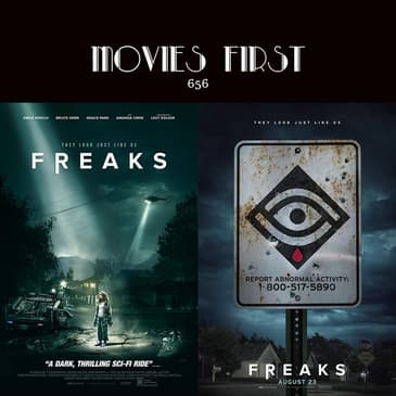656: Freaks (Drama, Sci-Fi, Thriller) (the @MoviesFirst review)