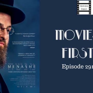 291: Menashe - Movies First with Alex First & Chris Coleman