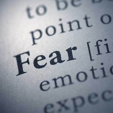 Ep.10 Do You Live in Fear