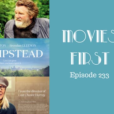 235: Hampstead - Movies First with Alex First & Chris Coleman Episode 233