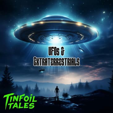 Ep. 168: UFOs & Extraterrestrials