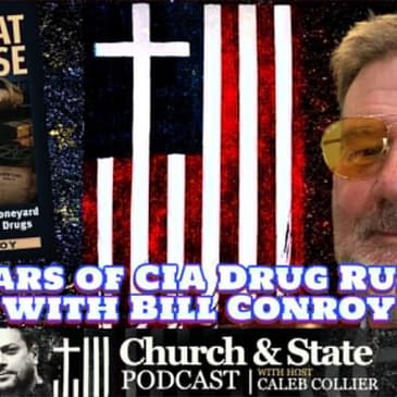 Church and State-40 Years of CIA Drug Running with Bill Conroy