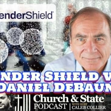 Church and State - Defender Shield with Daniel DeBaun