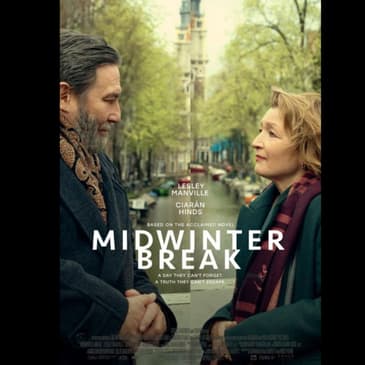 Quiet Reflections: 'Midwinter Break's Emotional Journey'