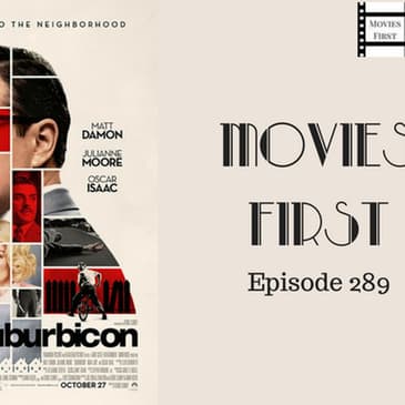 289: Surburbicon - Movies First with Alex First & Chris Coleman