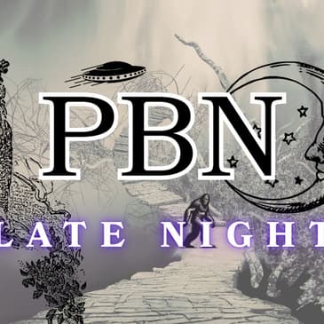 FOIL FRIDAY: PBN Late Night 001 w. Lisa & Jordan Cryptids, Weather Manipulation, People Burgers