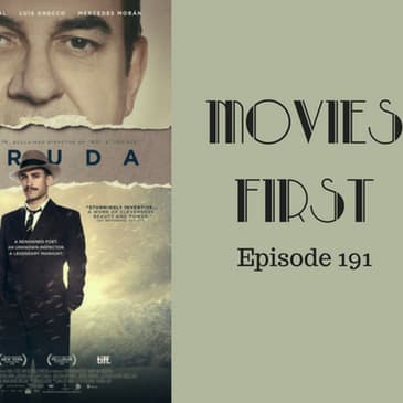 193: Neruda - Movies First with Alex First & Chris Coleman Episode 191