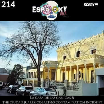 La Casa de las Canicas and the Ciudad Juárez Cobalt-60 Contamination Incident