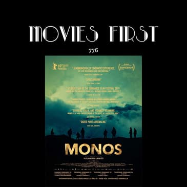776: Monos (Adventure, Drama, Thriller) (the @MoviesFirst review)