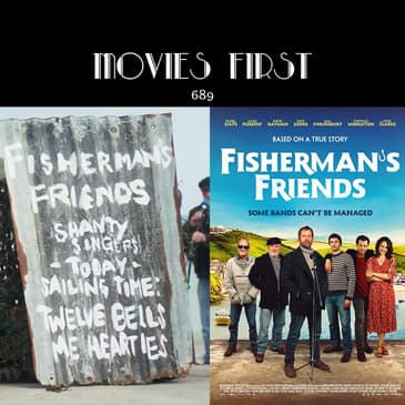 689: Fisherman’s Friends (Comedy, Drama, Music) (the @MoviesFirst review)