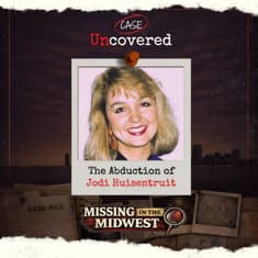 Missing in the Midwest: The Abduction of Jodi Huisentruit
