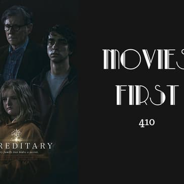 410: Hereditary - Movies First with Alex First