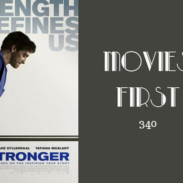 340: Stronger - Movies First with Alex First