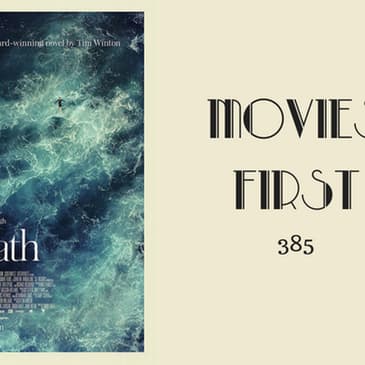 385: Breath (Australian) - Movies First with Alex First