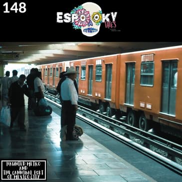 Haunted Metro and the Cannibal Poet of Mexico City