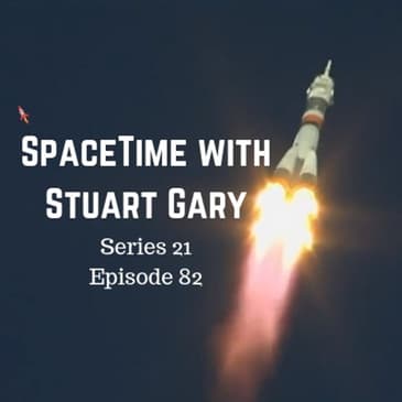 82: Soyuz Mission Aborted Minutes After Launch - SpaceTime with Stuart Gary Series 21 Episode 82