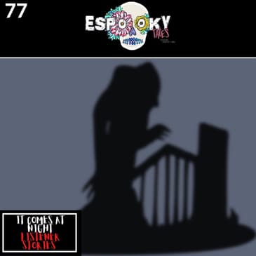 It Came At Night: Listener Stories