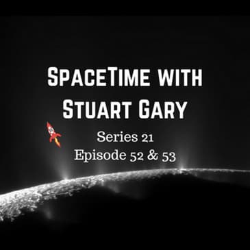 Complex Organics Bubble up from Enceladus - SpaceTime with Stuart Gary S21E52 & 53 Patreon Edition