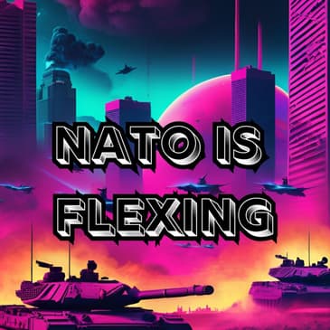 PBN Daily News: NATO is Flexing