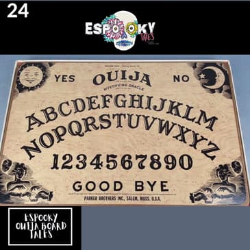 Espooky Ouija Board Tales