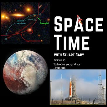 The Most Distant Star Ever Seen; What Created Pluto’s Giant Ice Volcanos; Artemis 1 Undergoes a Full Launch Dress Rehearsal | Spacetime S25E