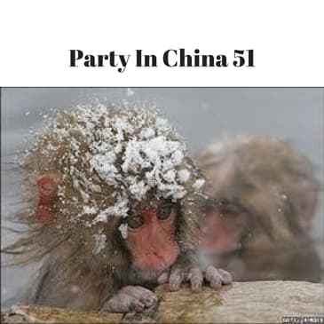 Party In China Episode 51