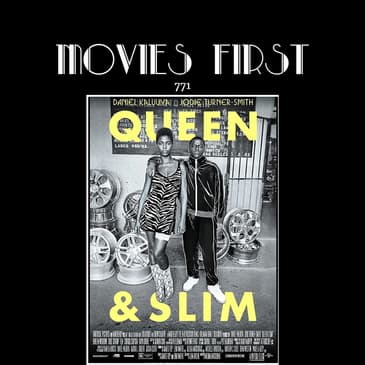 771: Queen & Slim (Crime, Drama, Romance) (the @MoviesFirst review)