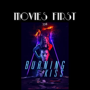 Burning Kiss (Thriller) (the @MoviesFirst review)