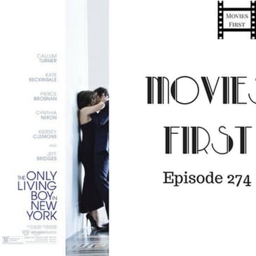 274: The Only Living Boy In New York - Movies First with Alex First & Chris Coleman