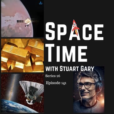 S26E141 Premium: Mars sample return mission // Cosmic source for gold // NASA