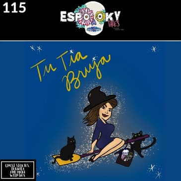 Ghost Stories, Tequila and More with Bex of Tu Tia Bruja